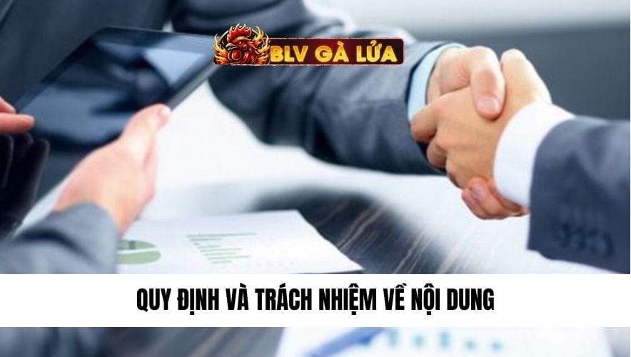 quy định và trách nhiệm về nội dung