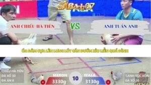 Trận 10 bồ Xà Xía 3/5/2026