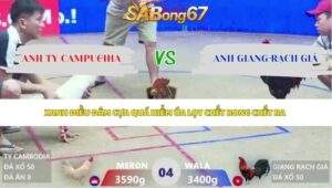 Trận 4 bồ Xà Xía 3/5/2026