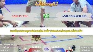 Trận 6 bồ Xà Xía 3/5/2026